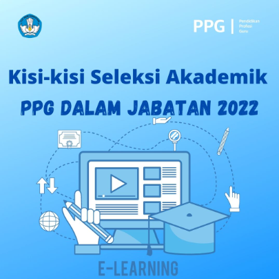 Kisi-kisi Seleksi Akademik PPG Dalam Jabatan 2022 Bidang Studi Guru Kelas TK