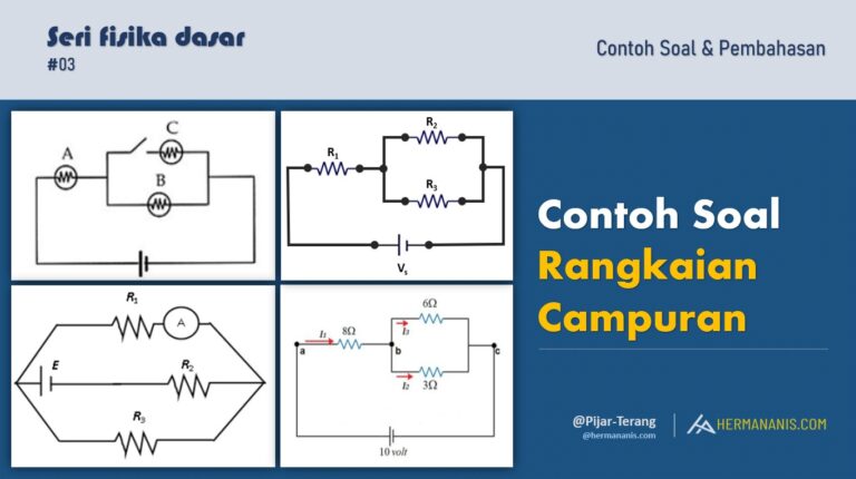 Contoh Soal Rangkaian Campuran Seri Fisika Dasar