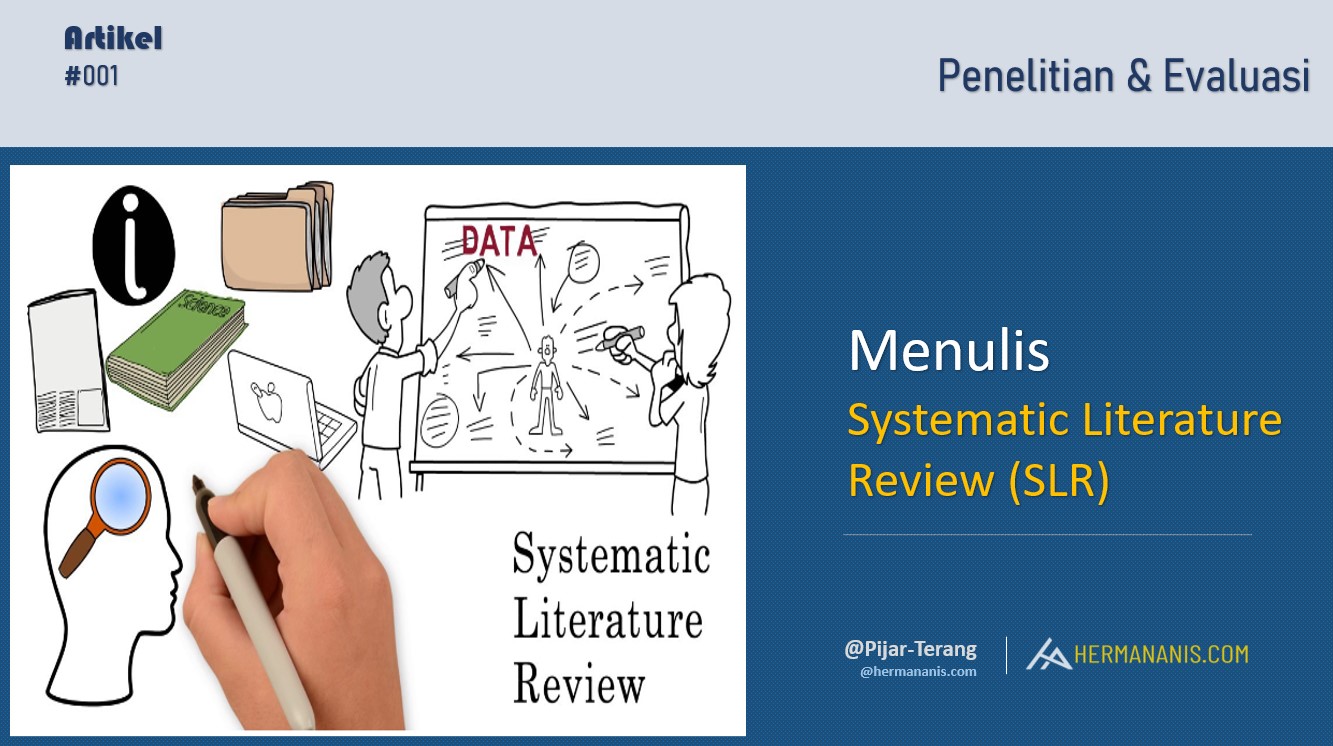 Menulis Systematic Literature Review (SLR)
